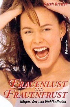 Frauenlust und Frauenfrust - Brewer, Sarah