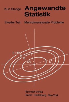 Angewandte Statistik. Erster Teil: Eindimensionale Probleme. Zweiter Teil: Mehrdimensionale Probleme.