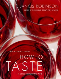 How to Taste: A Guide to Enjoying Wine - Robinson, Jancis