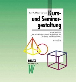 Kurs- und Seminargestaltung - Müller, Kurt R.