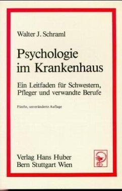 Psychologie im Krankenhaus - Schraml, Walter J.