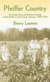 Pfeiffer Country: The Tenant Farms and Business Activities of Paul Pfeiffer in Clay County, Arkansas, 1902-1954