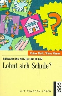 Lohnt sich Schule? von Rainer Block; Klaus Klemm als Taschenbuch -  Portofrei bei bücher.de