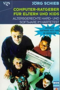 Computer-Ratgeber für Eltern und Kids - Schieb, Jörg