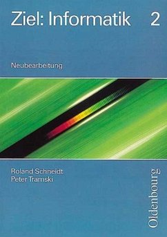 null / Ziel Informatik, Neubearbeitung für Realschulen in Bayern Bd.2 - Schneidt, Roland; Tramski, Peter