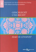 Geschlecht und Recht / Hak re Cinsiyet - Deutsch-Türkischer Dialog d. Körber-Stiftung (Hrsg.)