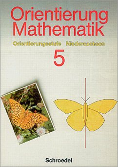 Orientierung Mathematik - Orientierungsstufe 5 - Niedersachsen - Hrsg. Dr. Max Schröder