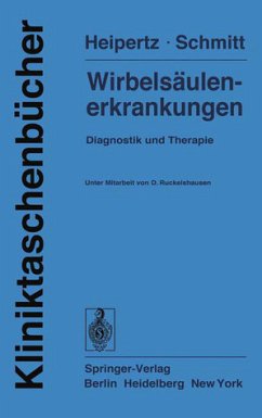 Wirbelsäulenerkrankungen : Diagnostik und Therapie. Kliniktaschenbücher