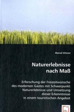 Naturerlebnisse nach Maß - Gfrerer, Marcel