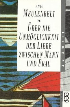 Über die Unmöglichkeit der Liebe zwischen Mann und Frau
