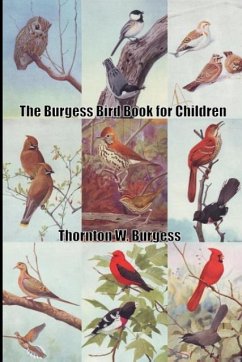 The Burgess Bird Book for Children - Burgess, Thornton W.