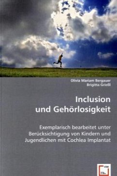 Inclusion und Gehörlosigkeit - Mariam Bergauer, Olivia;Grießl, Brigitta