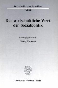 Der wirtschaftliche Wert der Sozialpolitik. - Vobruba, Georg (Hrsg.)