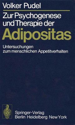 Zur Psychogenese und Therapie der Adipositas. Untersuchungen zum menschlichen Appetitverhalten.