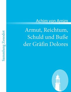 Cover Armut, Reichtum, Schuld und Buße der Gräfin Dolores