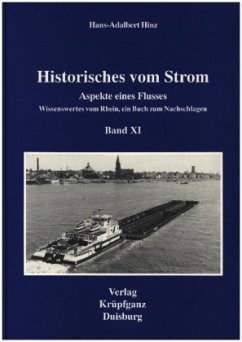 Historisches vom Strom / Aspekte eines Flusses - Hinz, Hans A