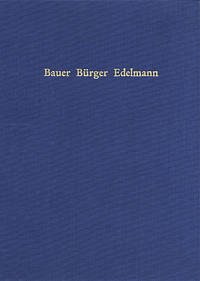 Bauer, Bürger, Edelmann