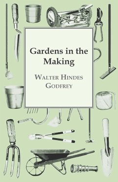 Gardens In The Making - Godfrey, Walter Hindes