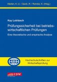 Prüfungssicherheit bei betriebswirtschaftlichen Prüfungen Prüfungssicherheit bei betriebswirtschaftlichen Prüfungen