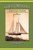 A Great Conveniency - A Maritime History of the Passaic River, Hackensack River, and Newark Bay