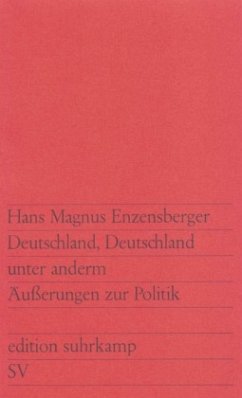 Deutschland, Deutschland unter anderm - Enzensberger, Hans Magnus