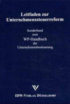 Leitfaden zur Unternehmenssteuerreform, m. CD-ROM