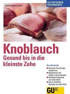 Knoblauch, Gesundheit bis in die kleinste Zehe