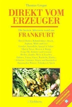 Die besten Adressen rund um Frankfurt / Direkt vom Erzeuger - Gregor, Thomas