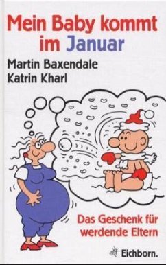 Mein Baby kommt im Januar - Baxendale, Martin; Kharl, Katrin