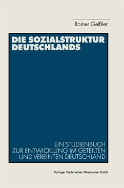 Die Sozialstruktur Deutschlands - Geißler, Rainer