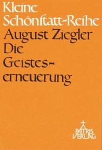 Die Geisteserneuerung - Ziegler, August