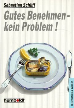 Gutes Benehmen, kein Problem! - Wachtel, Joachim