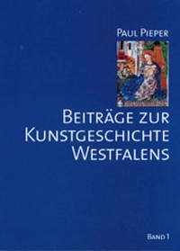 Paul Pieper: Beiträge zur Kunstgeschichte - Rapp-Frick, Eva; Bußmann, Klaus