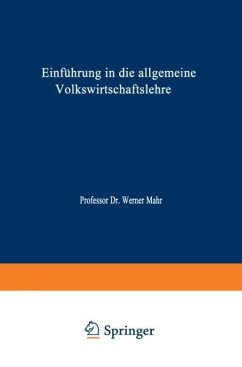 Einführung in die Allgemeine Volkswirtschaftslehre - Mahr, Werner