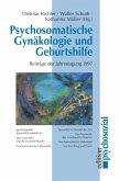 Psychosomatische Gynäkologie und Geburtshilfe, Beiträge der Jahrestagung 1997