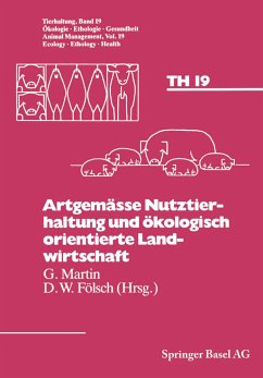 Artgemässe Nutztierhaltung und ökologisch orientierte Landwirtschaft