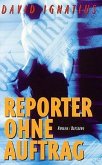 Reporter ohne Auftrag