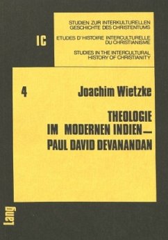 Theologie im modernen Indien - Paul David Devanandan - Wietzke, Joachim