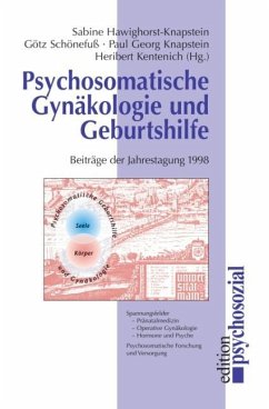 Psychosomatische Gynäkologie und Geburtshilfe, Beiträge der Jahrestagung 1998