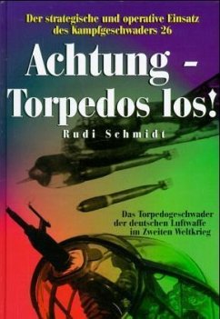 Achtung, Torpedos los! - Schmidt, Rudi