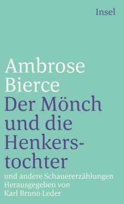 Der Mönch und die Henkerstochter und andere Schauererzählungen - Bierce, Ambrose