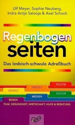 Regenbogenseiten - Ulf Meyer, Sophie Neuberg, Indra Antje Salooja & Axel Schock.