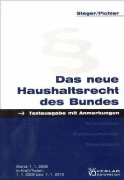 Das neue Haushaltsrecht des Bundes - Steger, Gerhard;Pichler, Alfred