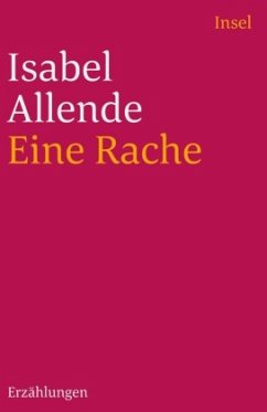 Eine Rache und andere Geschichten - Allende, Isabel