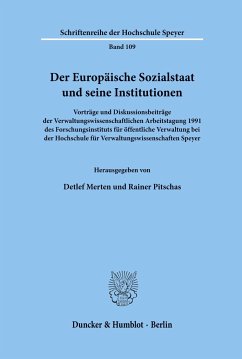 Der Europäische Sozialstaat und seine Institutionen. - Merten, Detlef / Pitschas, Rainer (Hgg.)
