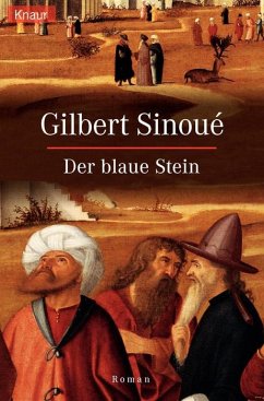 Der blaue Stein - Sinoué, Gilbert