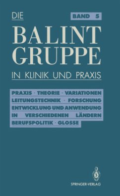 Die Balint-Gruppe in Klinik und Praxis - Körner, Jürgen; Rosin, Ulrich; Neubig, Herbert