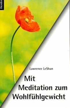 Mit Meditation zum Wohlfühlgewicht - LeShan, Lawrence