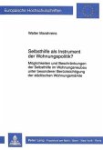 Selbsthilfe als Instrument der Wohnungspolitik? Selbsthilfe als Instrument der Wohnungspolitik?