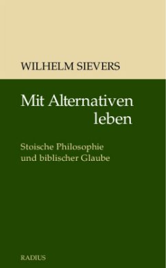 Mit Alternativen leben - Sievers, Wilhelm